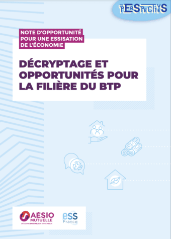 Note d'opportunités pour une ESSisation de l'économie : filière BTP