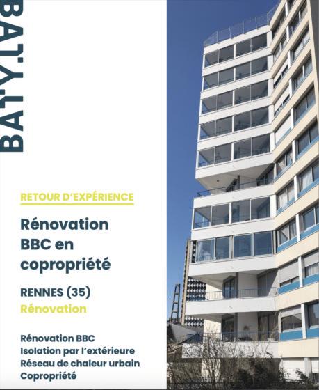 Couverture du retour d'expérience, réalisé par BATYLAB en Mai 2023, intitulé "Rénovation BBC en copropriété". Le dossier traite de la rénovation énergétique d'une copropriété à Rennes avec un objectif de performance BBC.