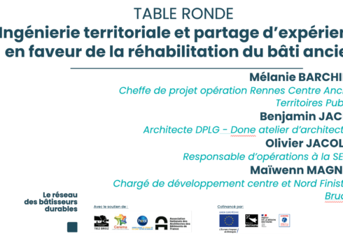 Table ronde #1 - Ingénierie territoriale et partage d'expérience en faveur de la réhabilitation du bâti ancien