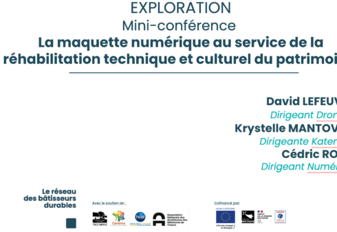 EXPLORATION #4 / Mini-conférence : La maquette numérique au service de la réhabilitation technique et culturel du patrimoine.